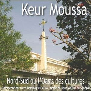 Nord-Sud ou l'oasis des cultures - Choeur des Moines de Keur Moussa