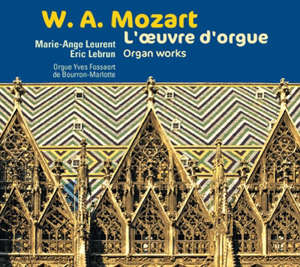 W. A. Mozart, L'oeuvre d'orgue - Wolfgang Amadeus Mozart