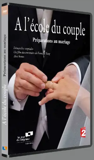 A l'école du couple : Préparations au mariage - "Démarches nuptiales" - François  Yang