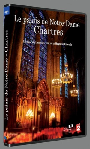 Le palais de Notre-Dame : Chartres - Laurence Thiriat