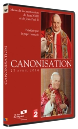Canonisation  - 27 avril 2014 : Messe de la canonisation de Jean XXIII et de Jean-Paul II présidée par le pape François