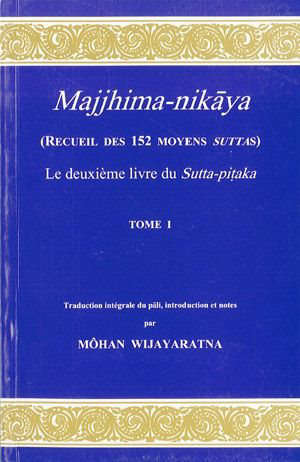 Majjhima Nikaya : Tome I - Môhan Wijayaratna