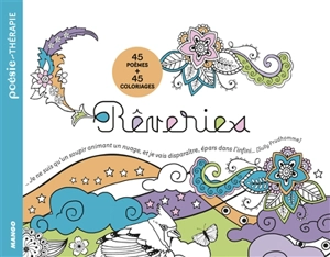 Rêveries : 45 poèmes + 45 coloriages - Perrine Cras-Jacumin