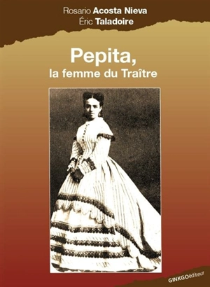 Pepita, la femme du traître - Rosario Acosta Nieva