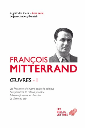 Oeuvres. Vol. 1 - François Mitterrand