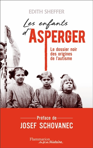 Les enfants d'Asperger : le dossier noir des origines de l'autisme - Edith Sheffer