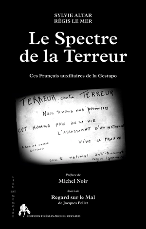 Le spectre de la terreur : ces Français auxiliaires de la Gestapo. Regard sur le mal - Sylvie Altar