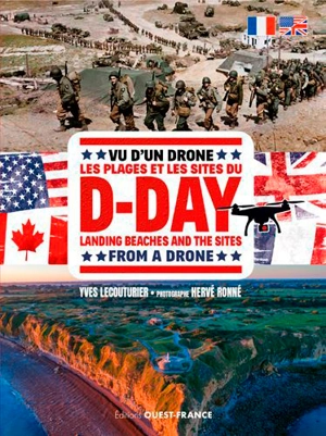 Vu d'un drone : les plages et les sites du D-Day. From a drone : D-Day landing beaches and the sites - Yves Lecouturier