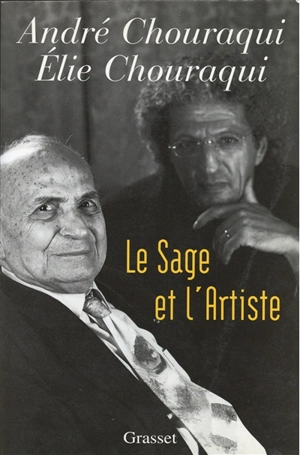 Le sage et l'artiste - André Chouraqui