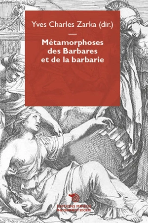 Métamorphoses des Barbares et de la barbarie