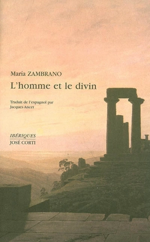 L'homme et le divin - Maria Zambrano