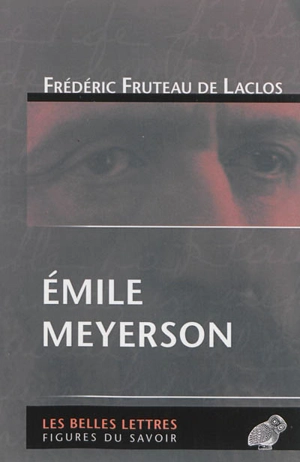 Emile Meyerson - Frédéric Fruteau de Laclos