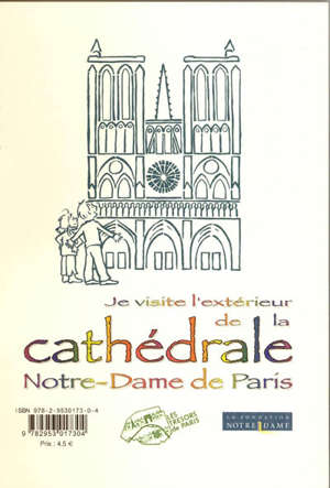 Je visite la cathédrale Notre-Dame de Paris - Collectif