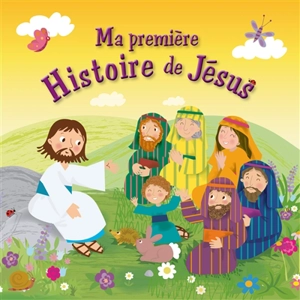 Ma première histoire de Jésus - Karen Williamson