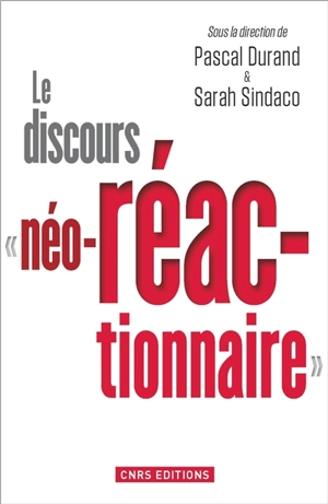 Le discours néo-réactionnaire : transgressions conservatrices