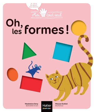 Oh, les formes ! - Madeleine Deny