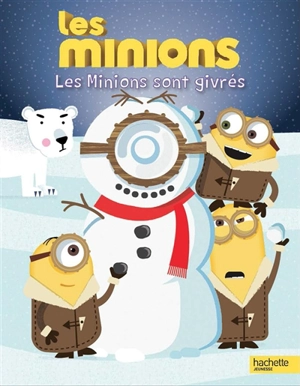 Les Minions sont givrés - Brandon T. Snider