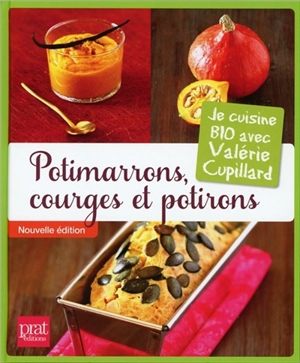 Potimarrons, courges et potirons - Valérie Cupillard