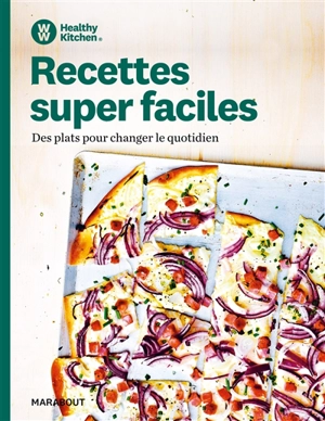 Recettes saines et gourmandes : pour changer le quotidien - Weight watchers international