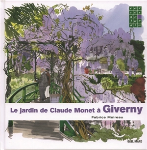 Le jardin de Claude Monet à Giverny - Fabrice Moireau