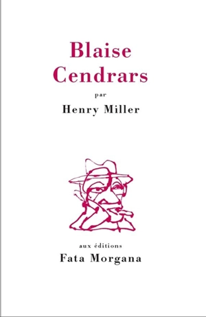 Blaise Cendrars - Henry Miller