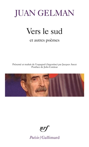 Vers le sud : et autres poèmes - Juan Gelman