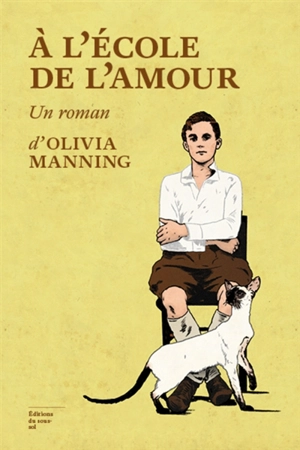 A l'école de l'amour - Olivia Manning