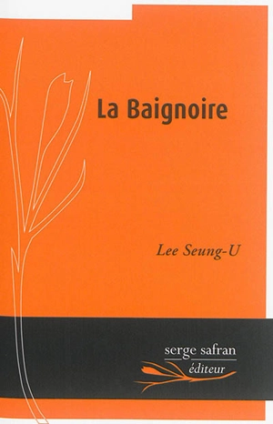 La baignoire - Seung-U Lee