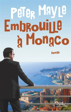 Embrouille à Monaco - Peter Mayle