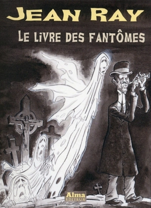 Le livre des fantômes - Jean Ray