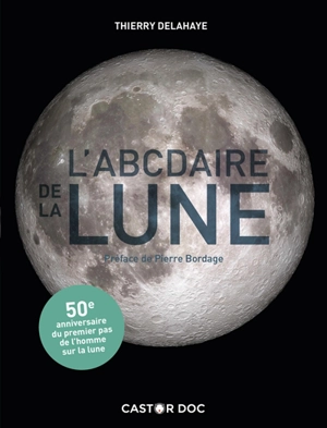 L'ABCdaire de la Lune - Thierry Delahaye