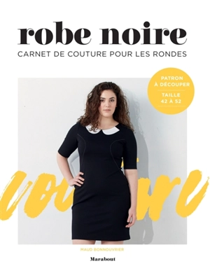 Robe noire : carnet de couture pour les rondes - Maud Bonnouvrier