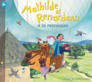 Mathilde et Renardeau à la rescousse - Soleil et Compagnie