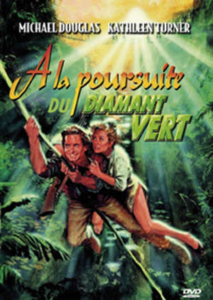 A la poursuite du diamant vert - Robert Zemeckis