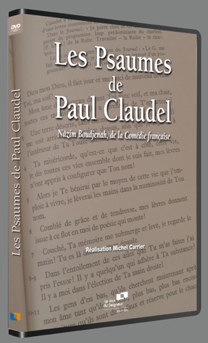 Les Psaumes de Paul Claudel - Michel Carrier