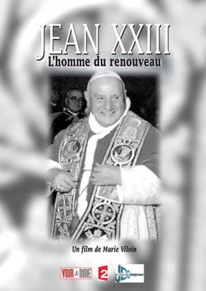 Jean XXIII : L' homme du renouveau - Marie Viloin