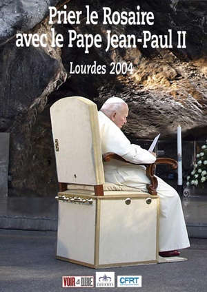 Prier le Rosaire avec le Pape Jean-Paul II - Collectif