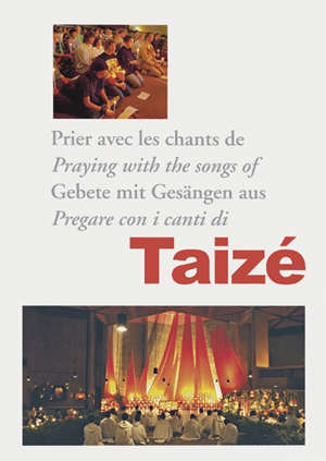 Prier avec les chants de Taizé - Communauté de Taizé