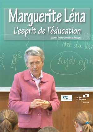 Margueritte Léna : L' esprit de l'éducation - Laurent Portes