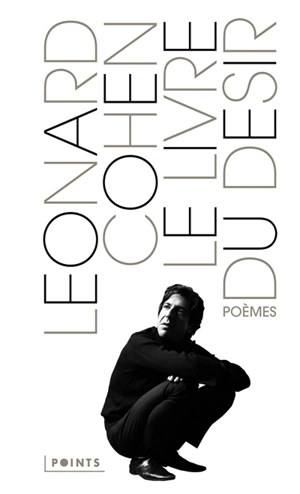 Le livre du désir : poèmes. Book of longing - Leonard Cohen