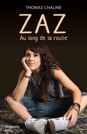 Zaz, au long de la route - Thomas Chaline