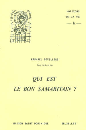 Qui est le bon samaritain ? - Raphaël Devillers