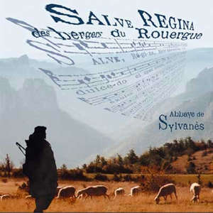 Salve Regina des bergers du Rouergue à l'Abbaye de Sylvanès - Choeur d'hommes de l'Abbaye  de Sylvanès