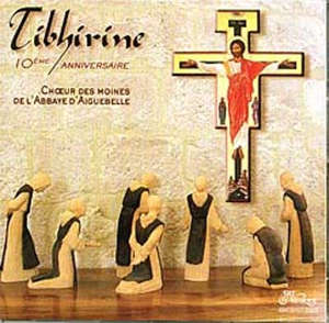 Tibhirine : 10ème anniversaire - Choeur des Moines de l'Abbaye Notre-Dame d'Aiguebelle