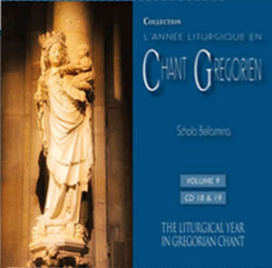 L' année liturgique en chant grégorien - Vol. 9 : Sanctoral I : de la fête de l'Immaculée Conception à celle du Précieux Sang - Schola Bellarmina