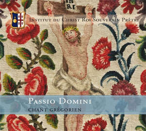 Passio Domini - Institut du Christ Roi Souverain Prêtre