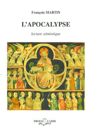 L'Apocalypse. Lecture sémiotique - François Martin