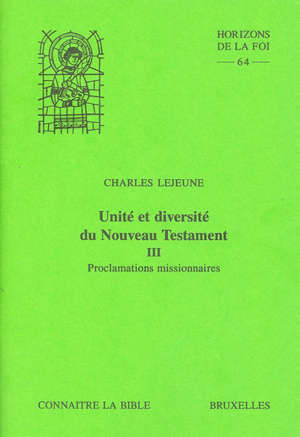 Unité et diversité du Nouveau Testament - Charles (1925-....) Lejeune