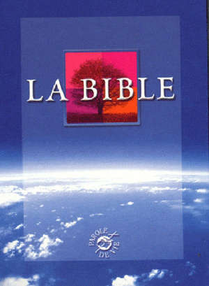 La Bible : Parole de vie