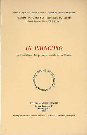 In principio : Interprétations des premiers versets de la Genèse